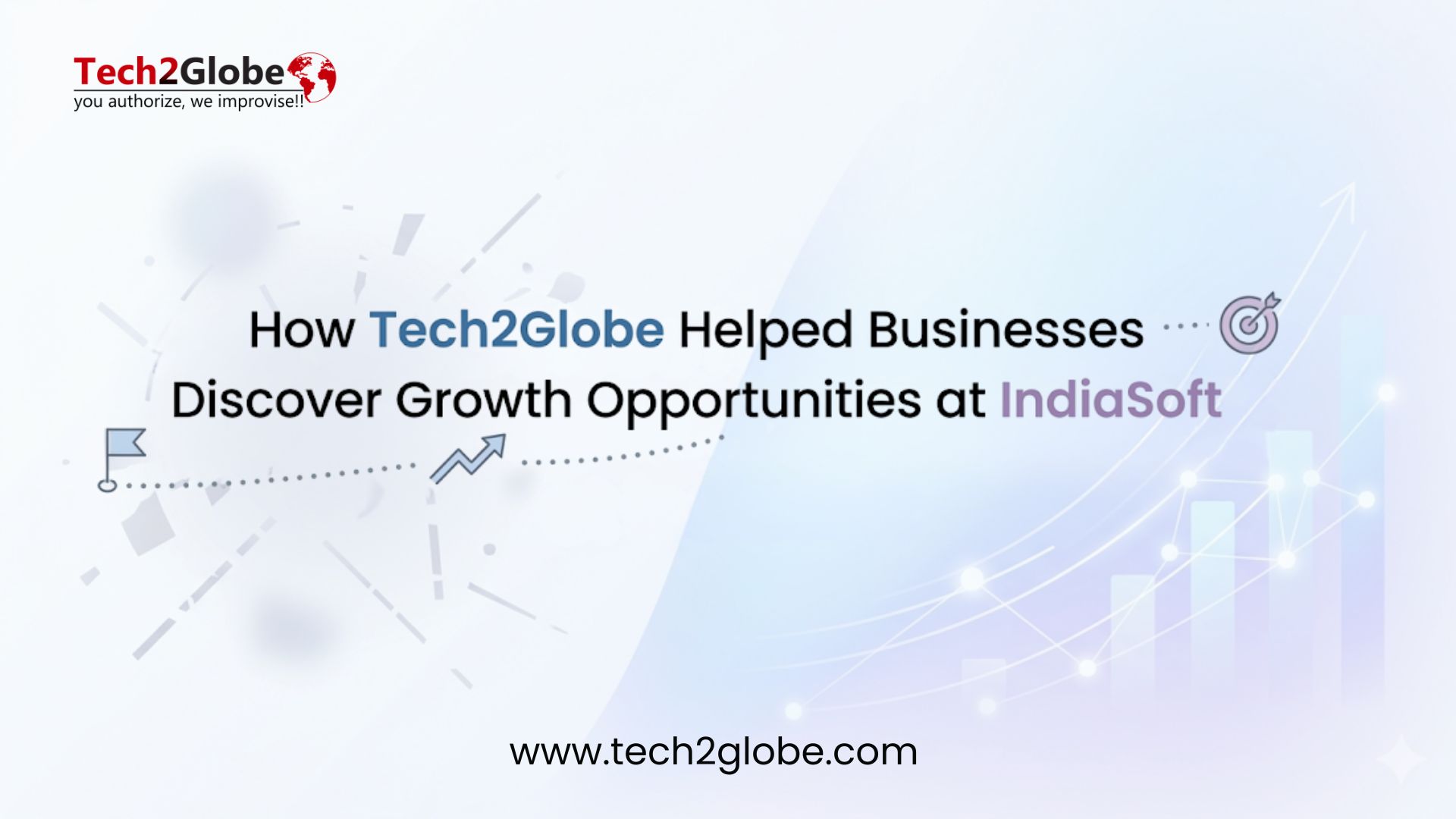 How Tech2Globe Helped Businesses Discover Growth Opportunities at IndiaSoft