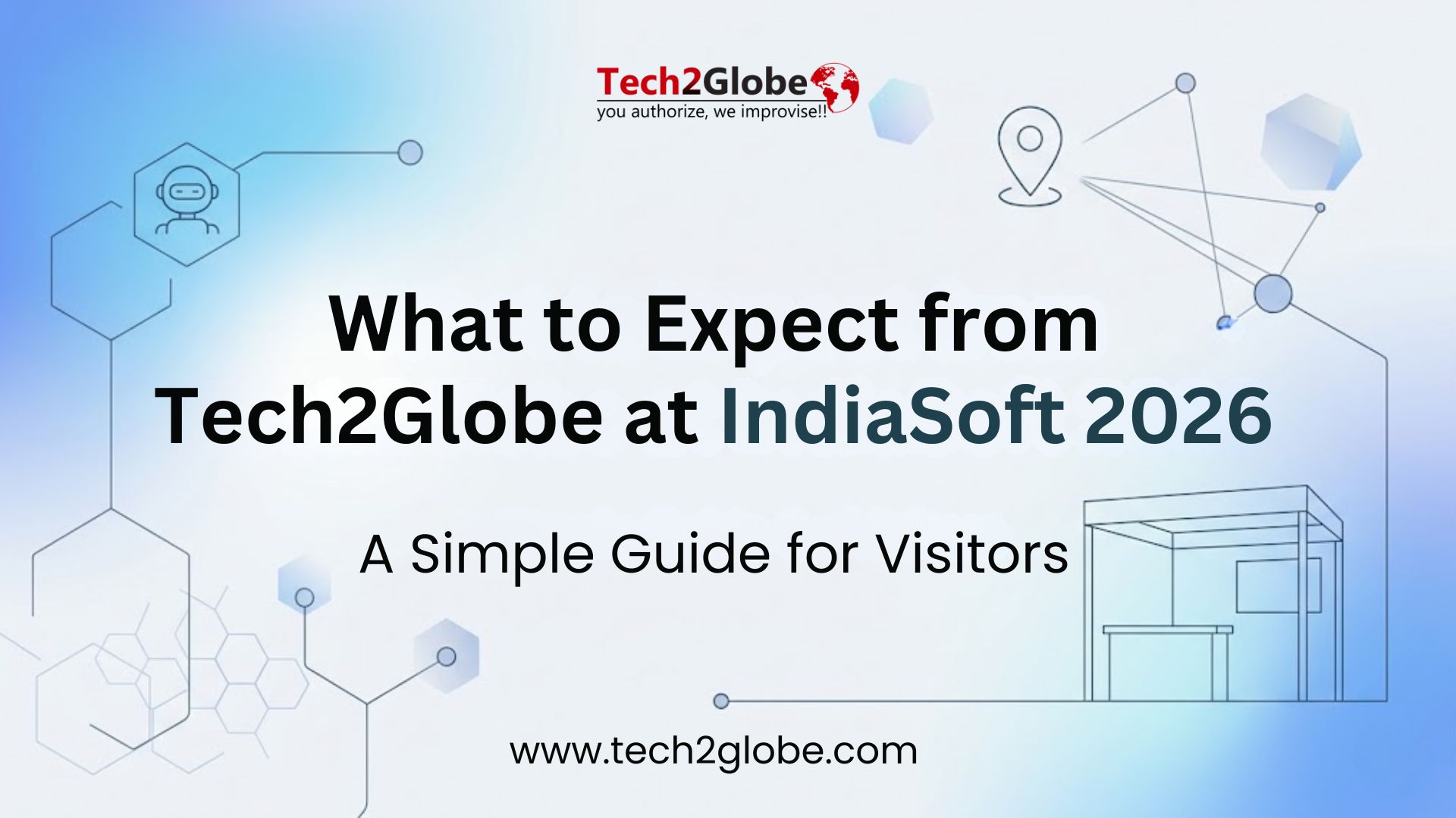 What Can You Expect from Tech2Globe at IndiaSoft 2026? A Simple Guide for Visitors