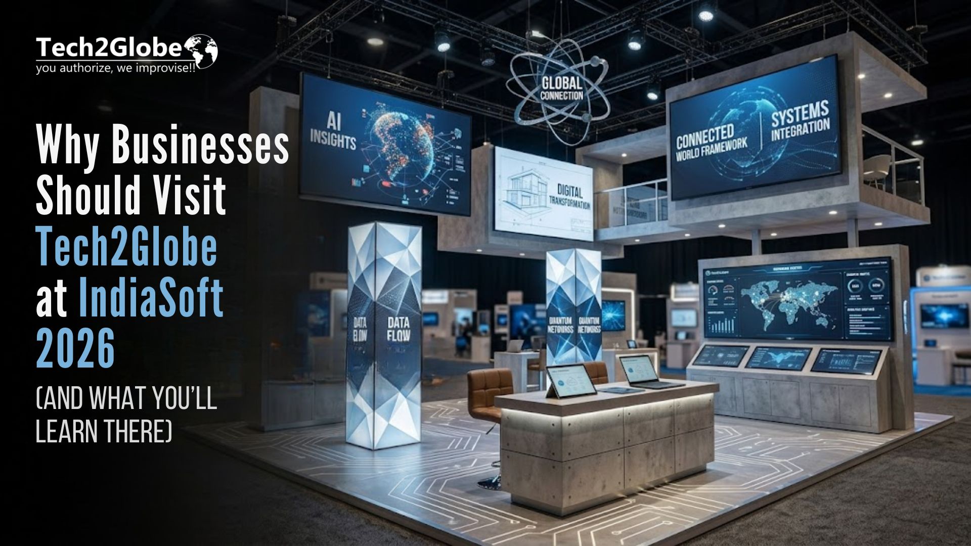 Why Businesses Should Visit Tech2Globe at IndiaSoft 2026 (And What You’ll Learn There)