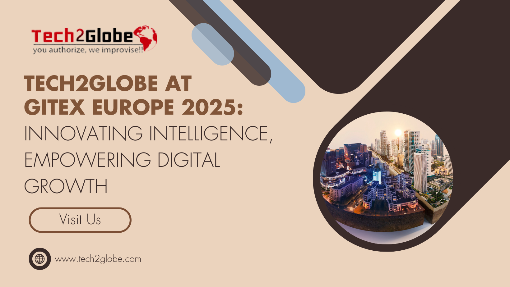 Tech2Globe at GITEX Europe 2025: Innovating Intelligence, Empowering Digital Growth