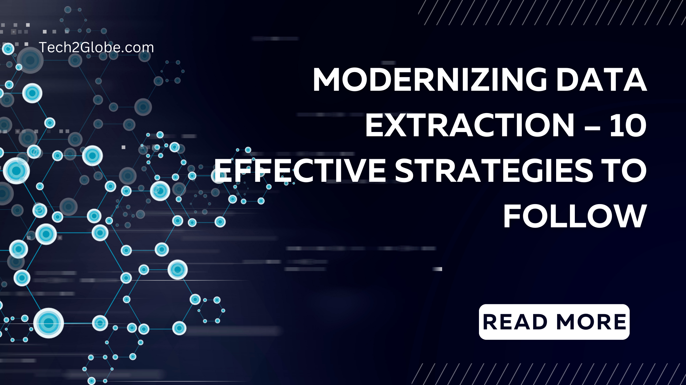 Modernizing Data Extraction – 10 Effective Strategies to Follow