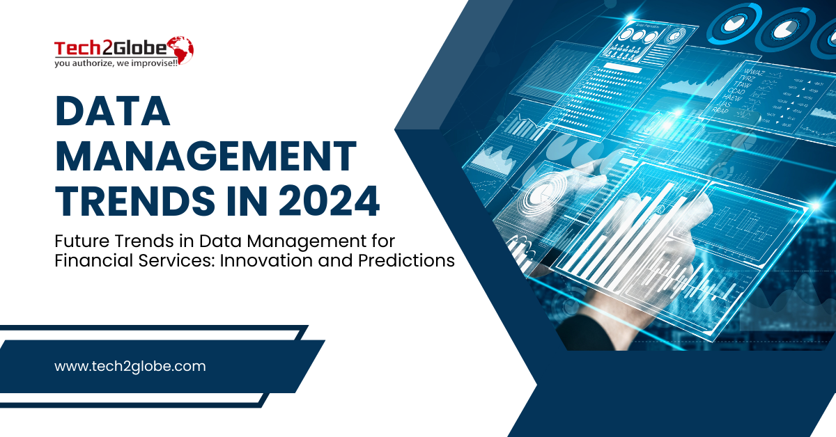 Future Trends of Data Management In Financial Services: Innovation and Predictions
