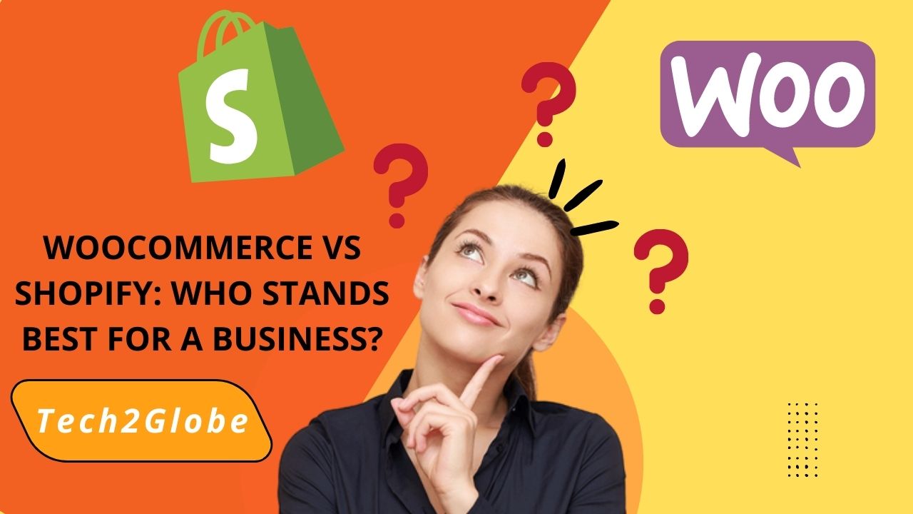 Woocommerce Vs Shopify: Who Stands Best For A Business?
