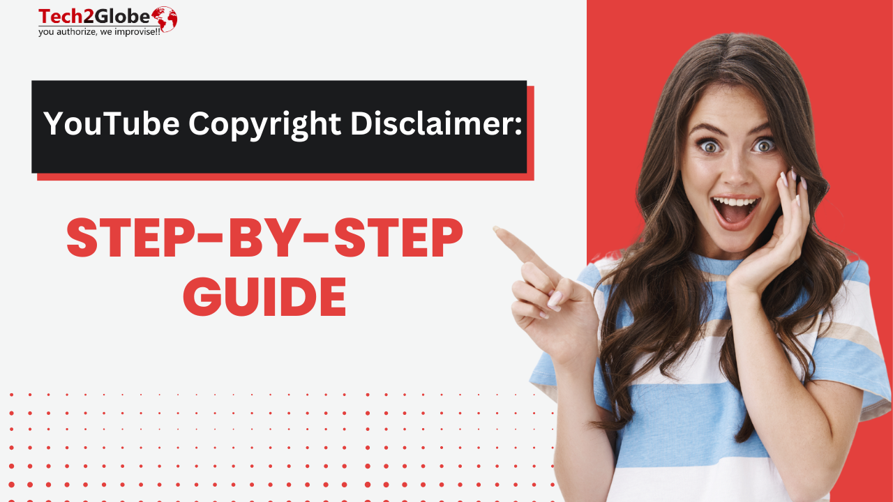 YouTube Copyright Disclaimer: A Step-by-Step Guide