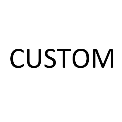 CUSTOM SIZE 