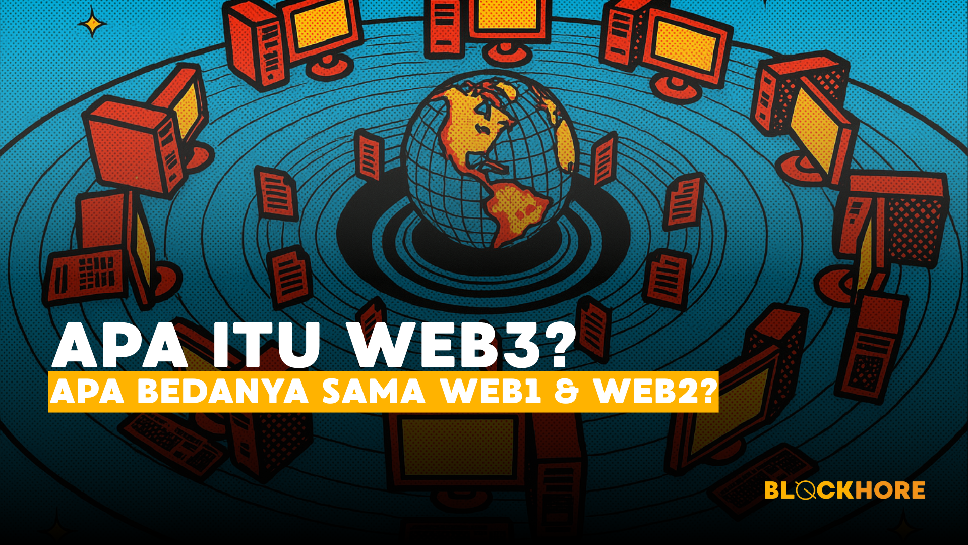 Penasaran Apa Itu Web3? Ini Perbedaannya dengan Web1 dan Web2!