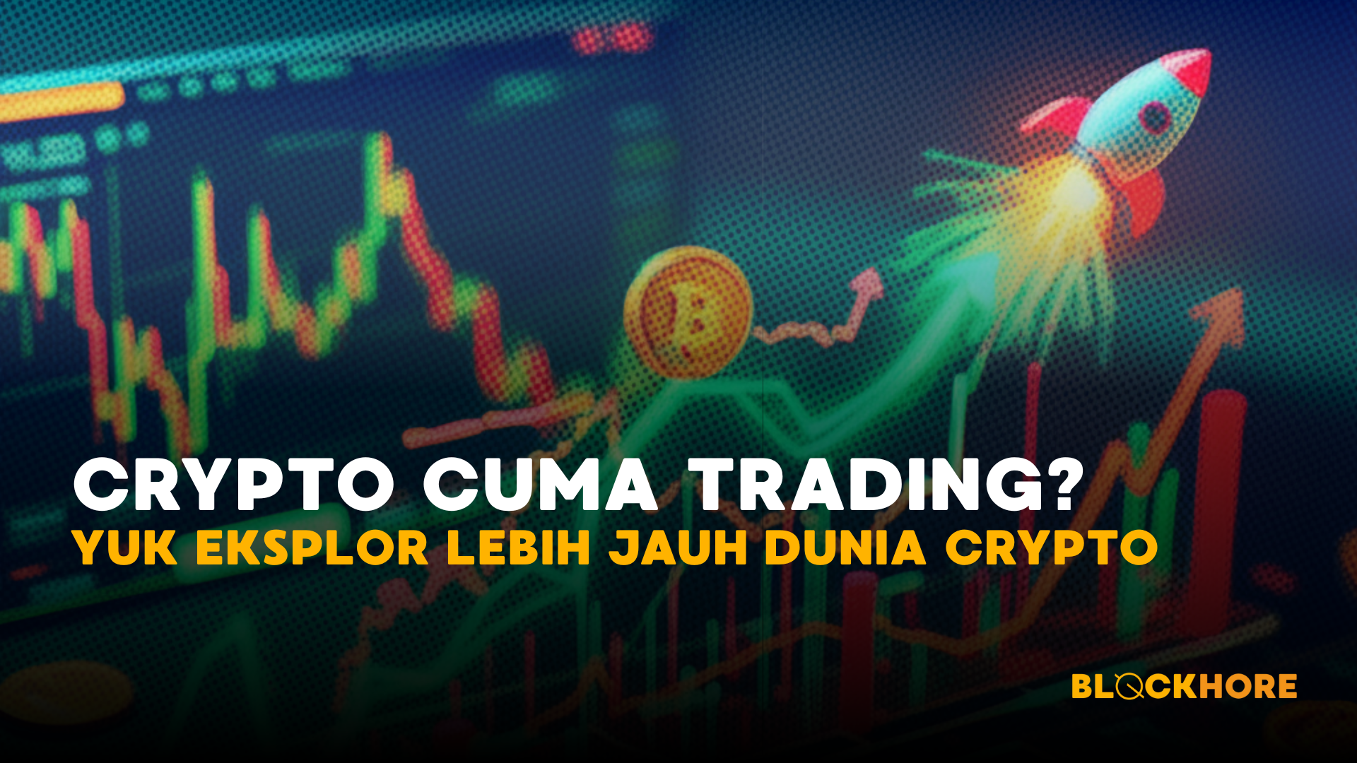 Masih Mikir Crypto Cuma Trading? Ini Waktunya Mikir Lebih Jauh