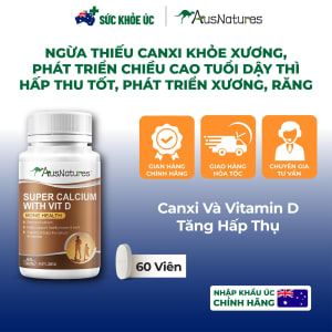 Canxi Và Vitamin D Tăng Hấp Thu AusNatures Super Calcium With Vit D – Lọ 60 Viên