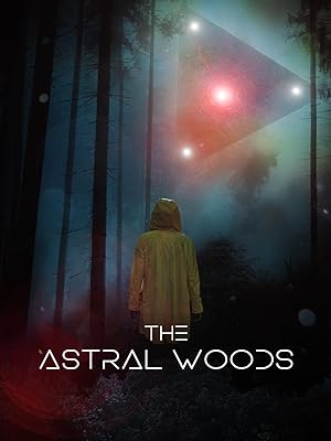 The Astral Woods movie thumbnail