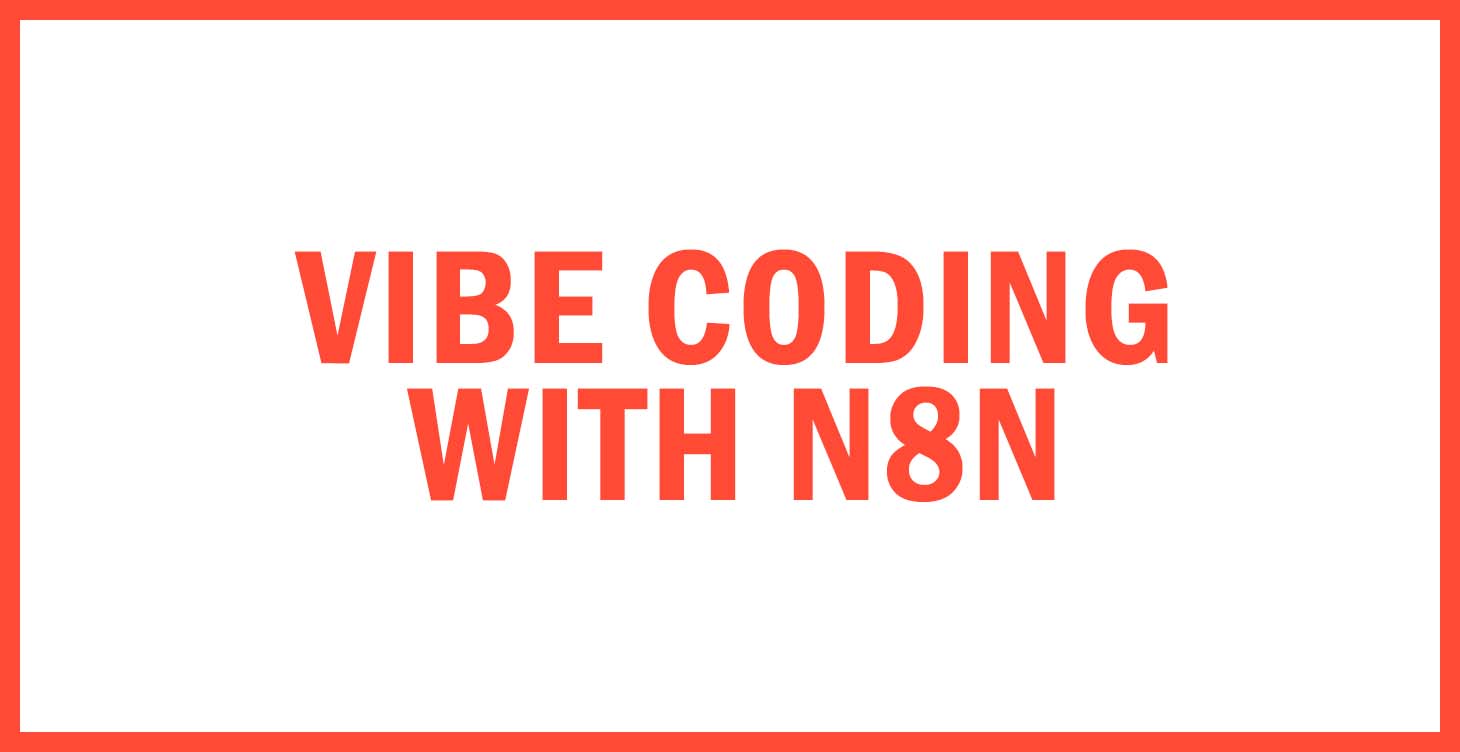 Vibe Coding with n8n