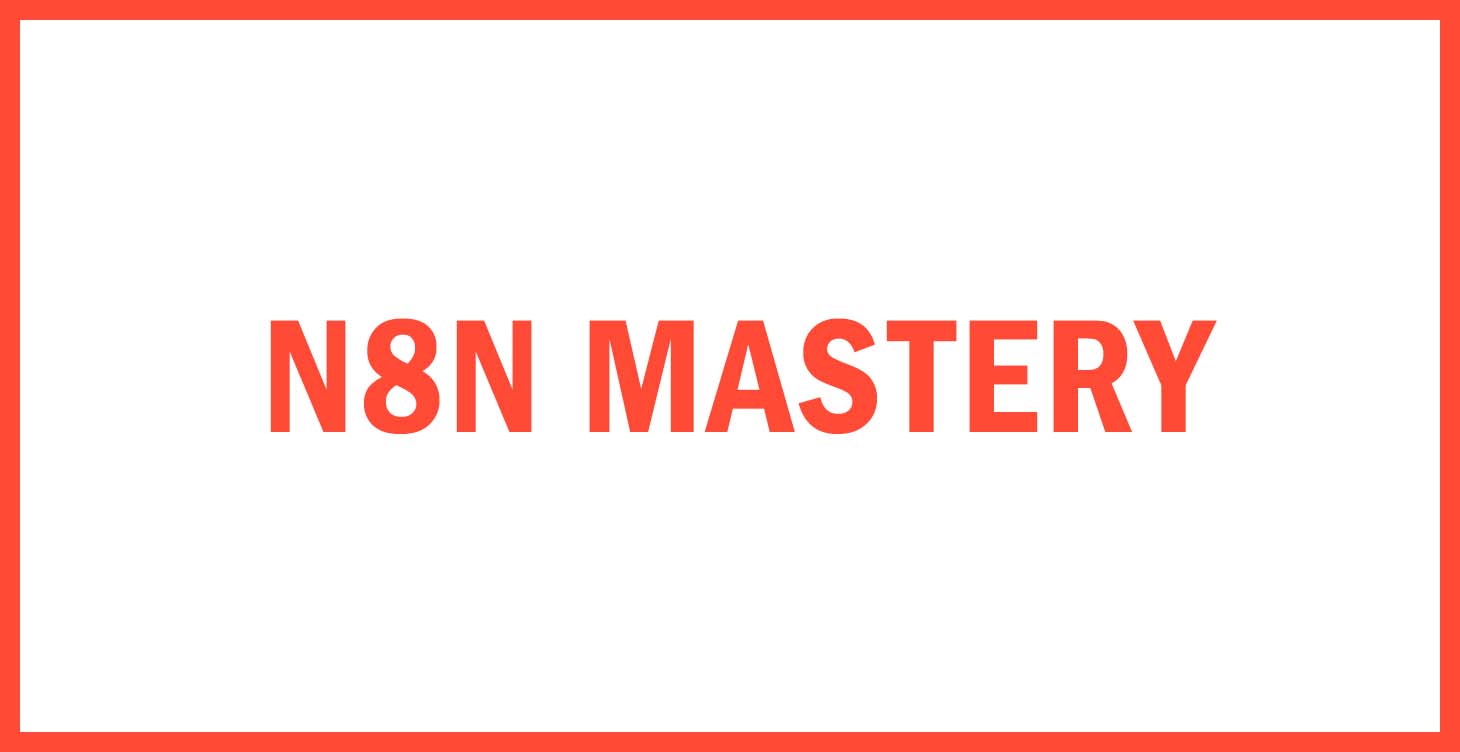 n8n Mastery