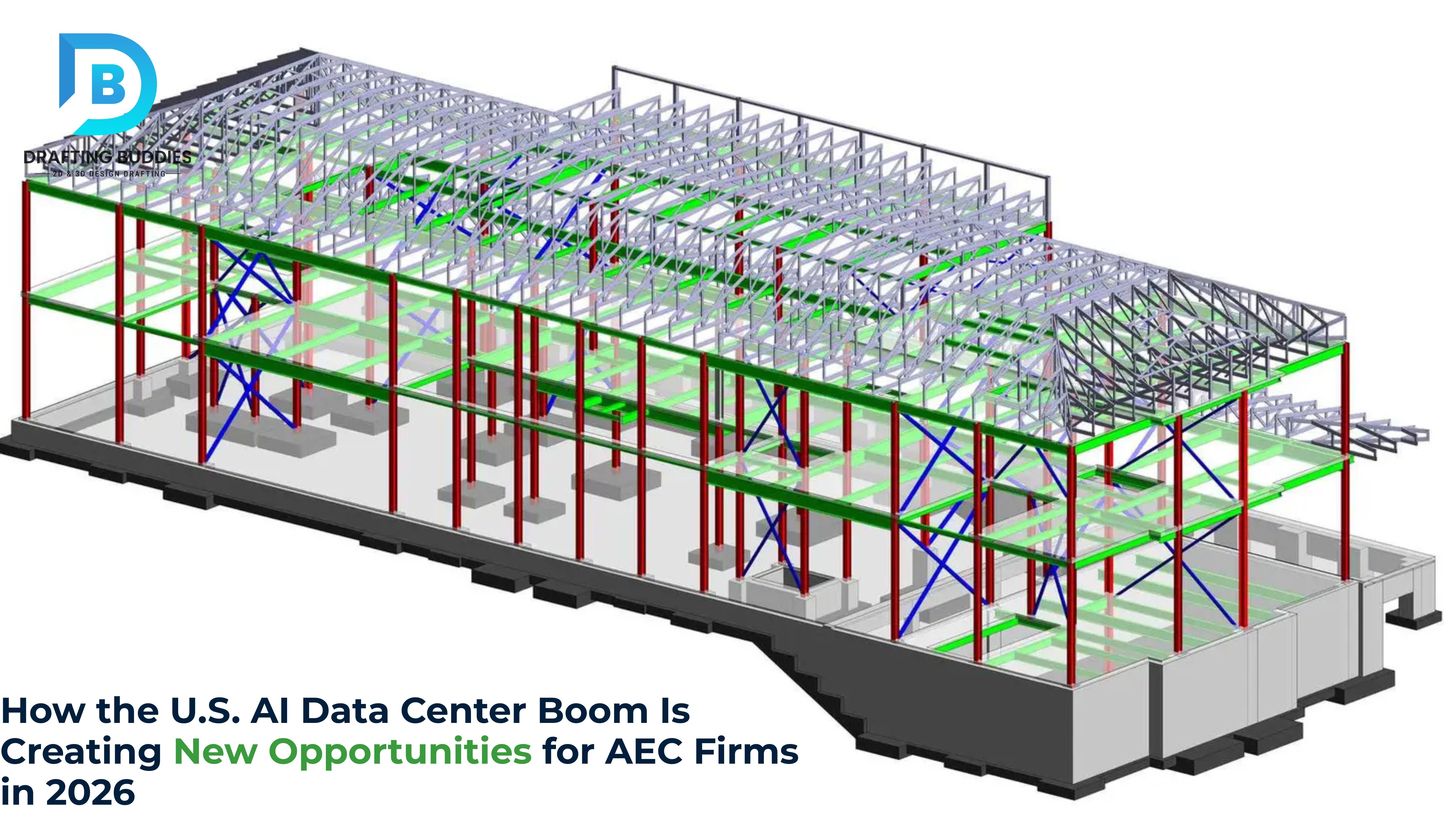 How the U.S. AI Data Center Boom Is Creating New Opportunities for AEC Firms in 2026