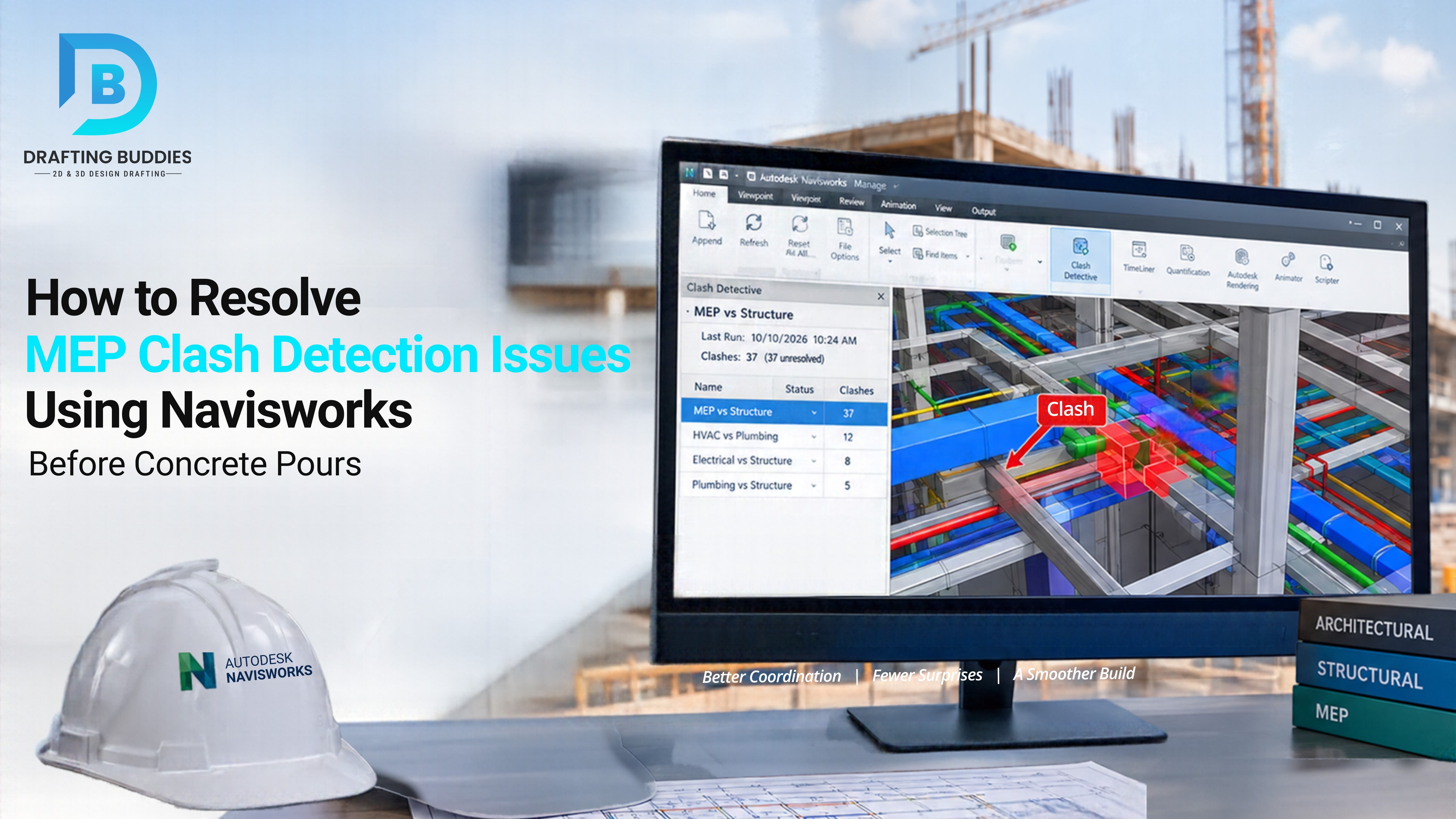 How to Resolve MEP Clash Detection Issues Using Navisworks Before Concrete Pours