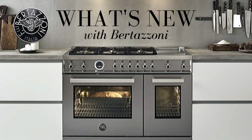 Bertazzoni Ranges Get An Update 2019 Review