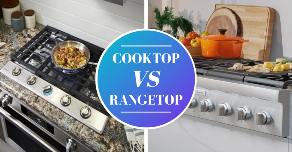 Cooktops Vs Rangetops Similarities Differences And Buying Guide