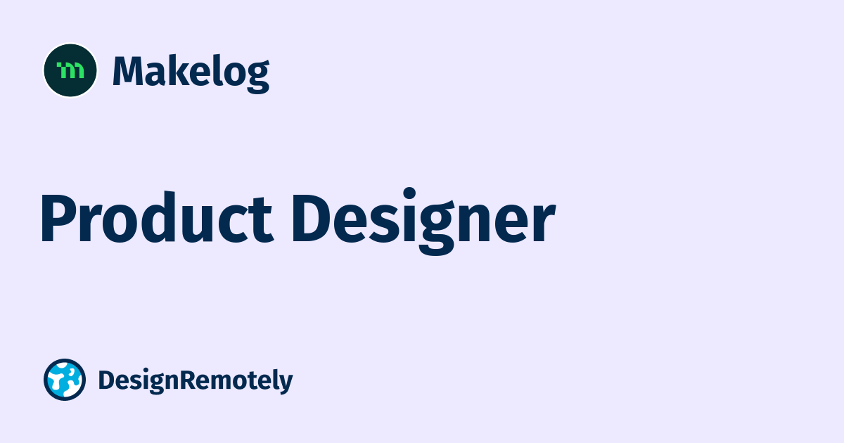 Product Designer at Makelog - DesignRemotely