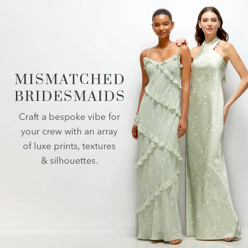 Mismatched Bridesmaid Dresses 2025: Craft a bespoke vibe for your crew with an array of luxe prints, textures and silhouettes.