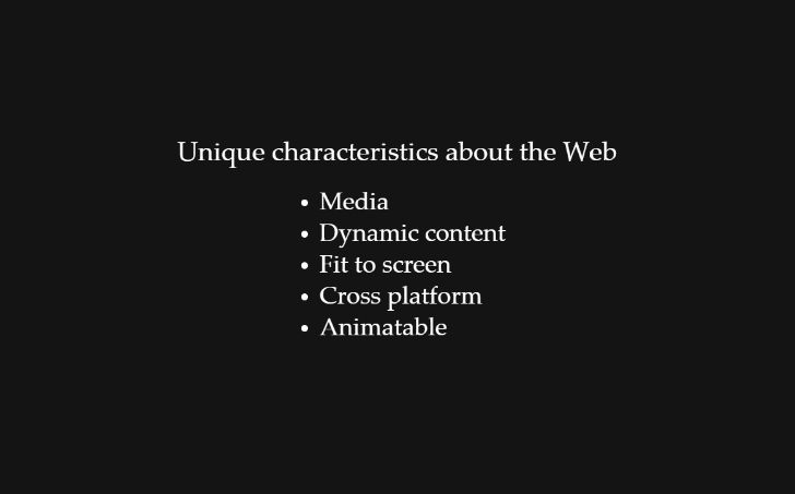 Unique characteristic of the web