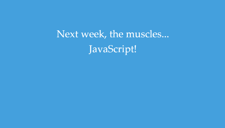 Next week is JavaScript