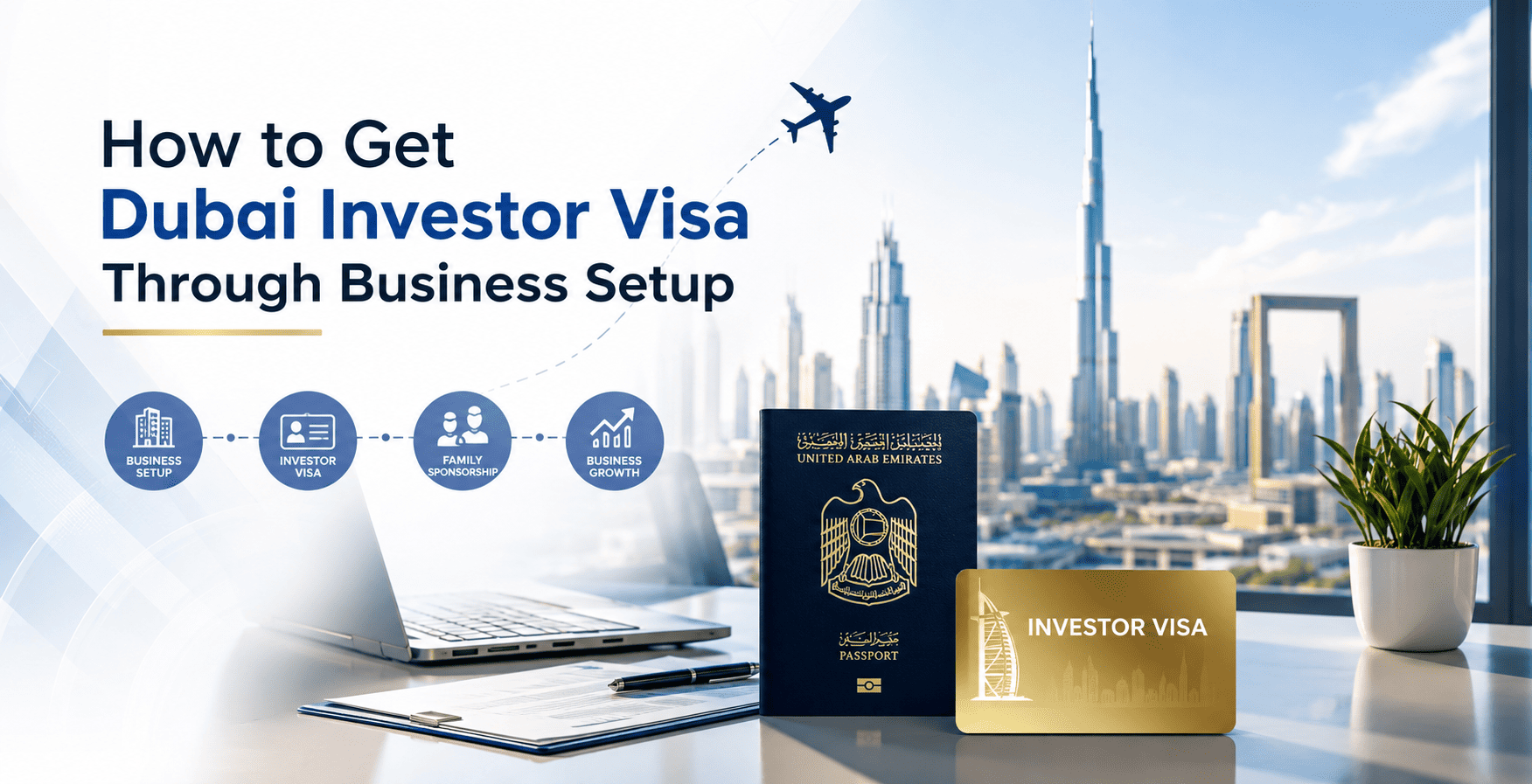 How to Get Dubai Investor Visa Through Business Setup