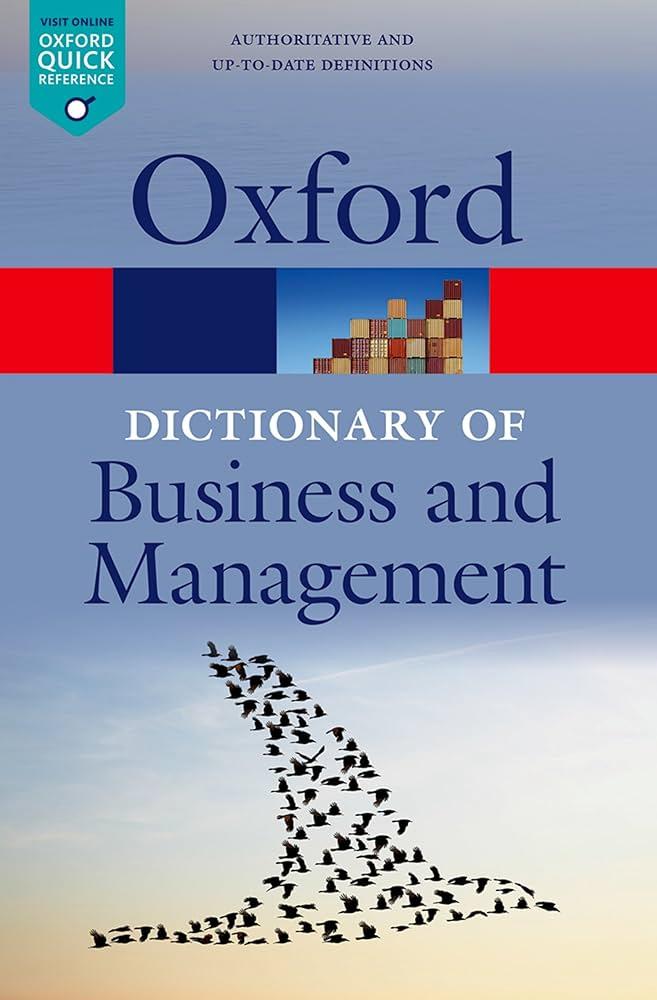 Oxford dictionary for business and management
