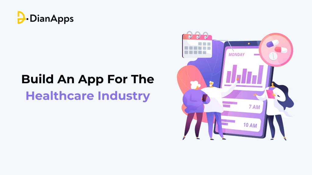 How To Build An App For The Healthcare Industry?