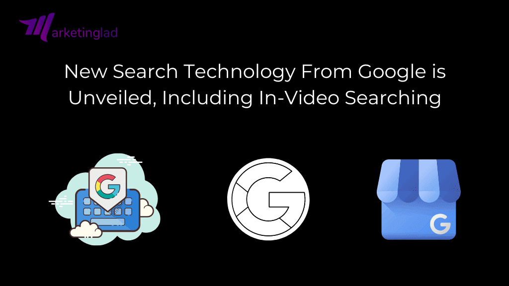 Une nouvelle technologie de recherche de Google est dévoilée, y compris la recherche en vidéo