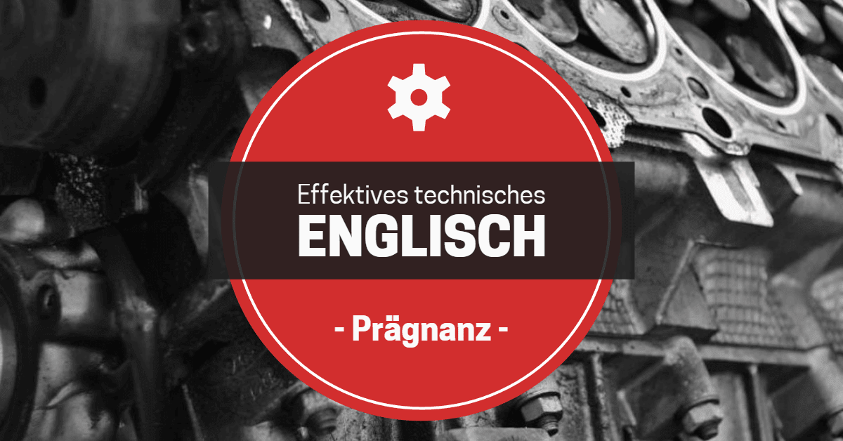 Prägnanz in technischem Englisch