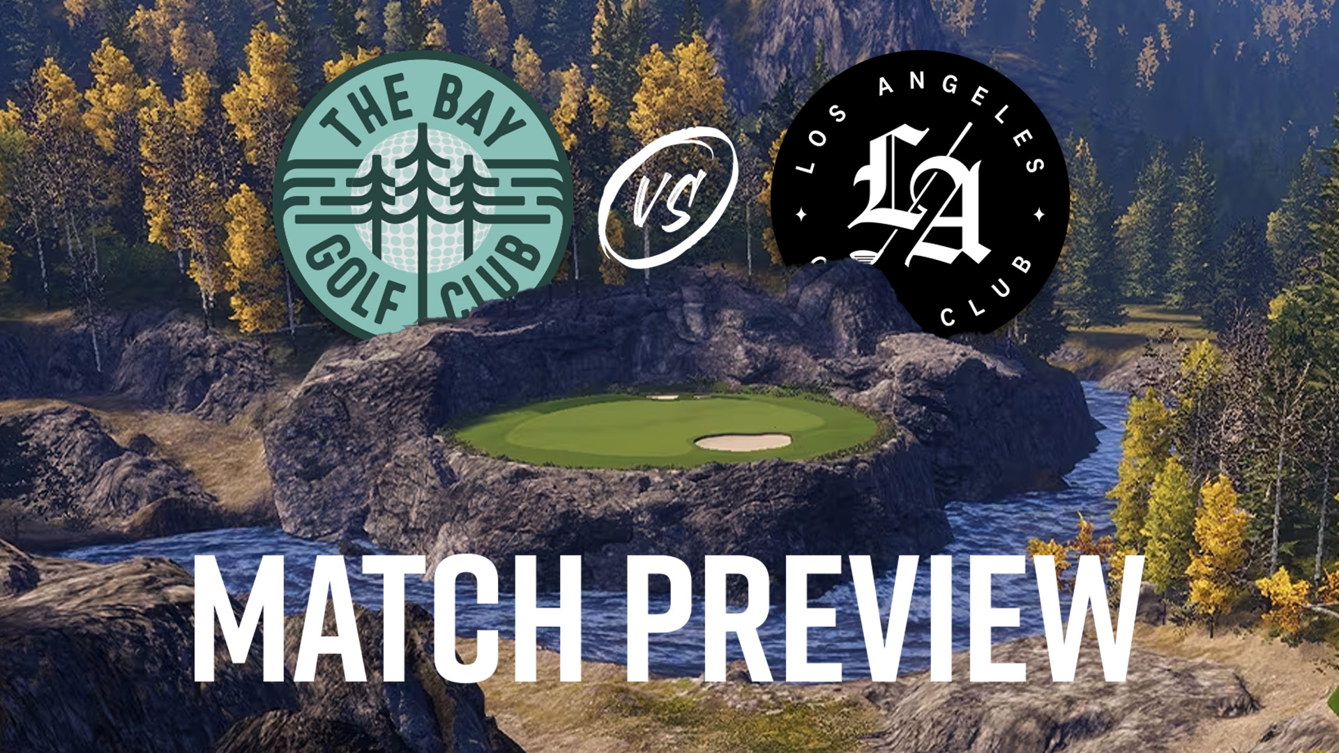 Match Preview: The Bay Golf Club vs. Los Angeles Golf Club