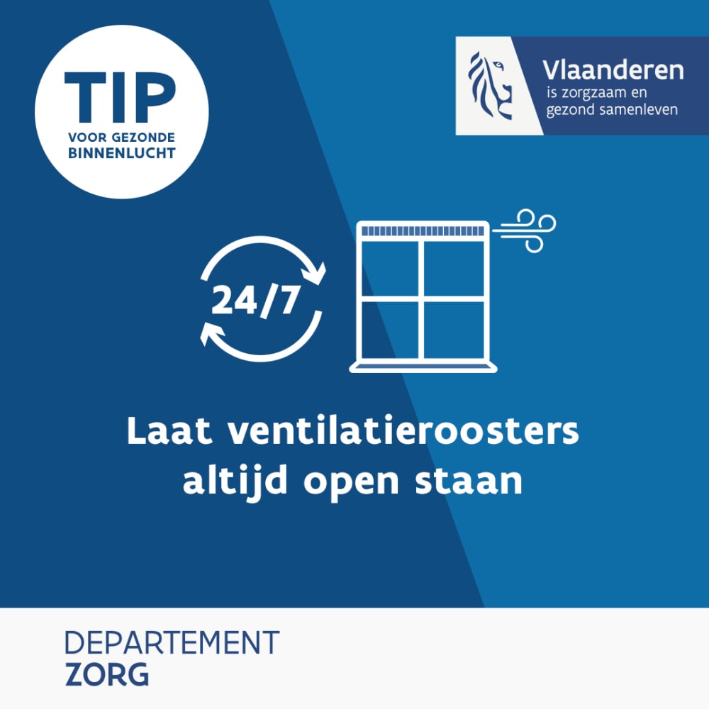 Laat ventilatieroosters altijd open staan