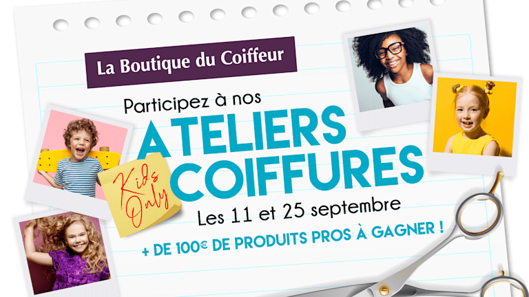 La Boutique du Coiffeur organise sa rentrée avec l'Atelier coiffure "Kids Only"