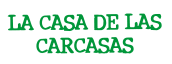 LA CASA DE LAS CARCASAS