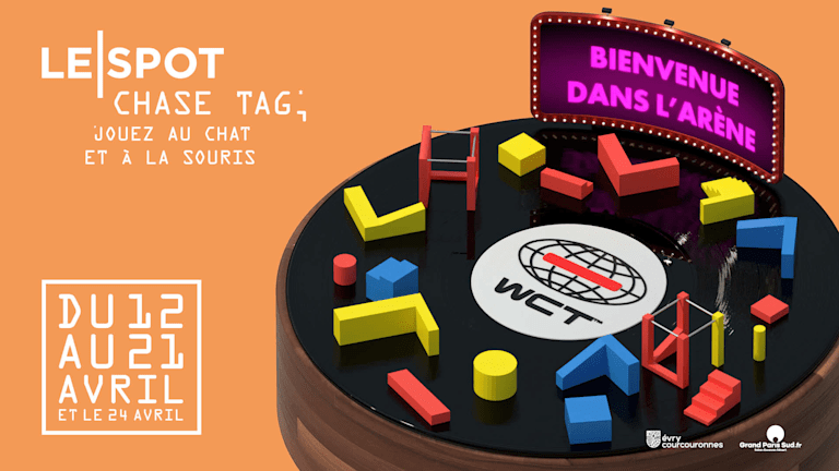 LE SPOT Chase Tag - Jouez au chat et à la souris du 12 au 21 & le 24 avril  !