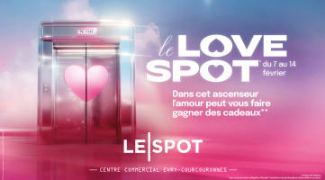 ❤️ Le Spot fête la Saint-Valentin : du 7 au 14 février, vivez une expérience 100% love !