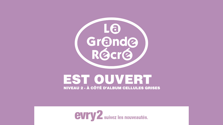 La Grande Recre Est Ouvert Centre Commercial Regional Evry2 La Grande Recre Est Ouvert Centre Commercial Regional Evry2