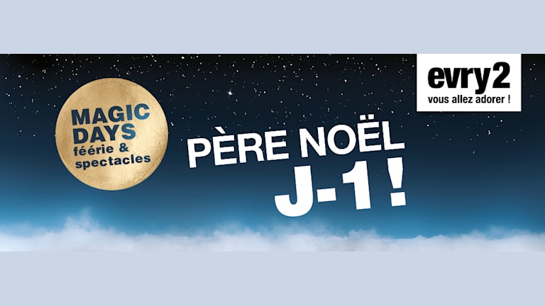 Arrivée du Père Noël J-1