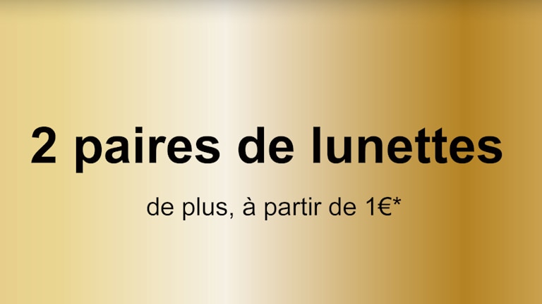 2 paires supplémentaires à 1€.*