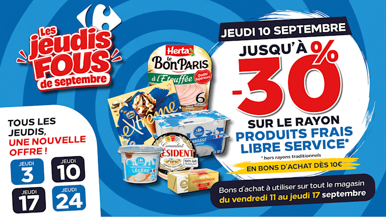 JEUDIS FOUS DE SEPTEMBRE - JEUDI 10 RAYON PRODUITS FRAIS LIBRE-SERVICE