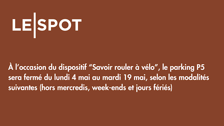 Fermeture temporaire du parking P5