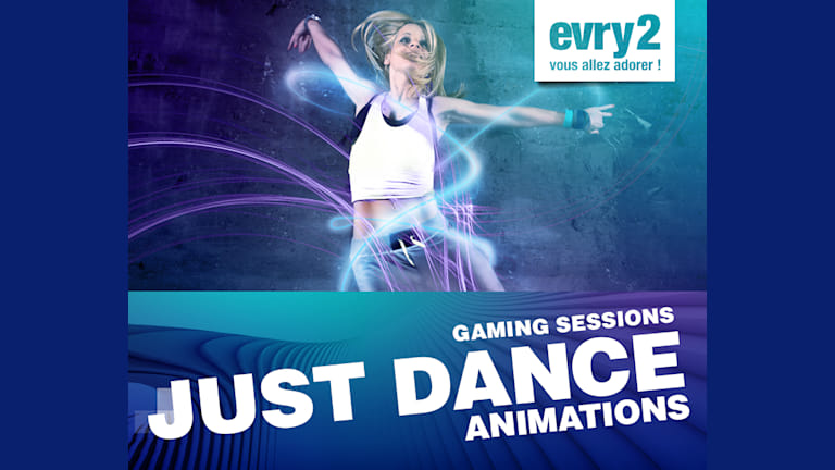 Evry2 Gaming Sessions : Spécial JUST DANCE