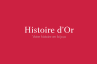 Histoire d'Or