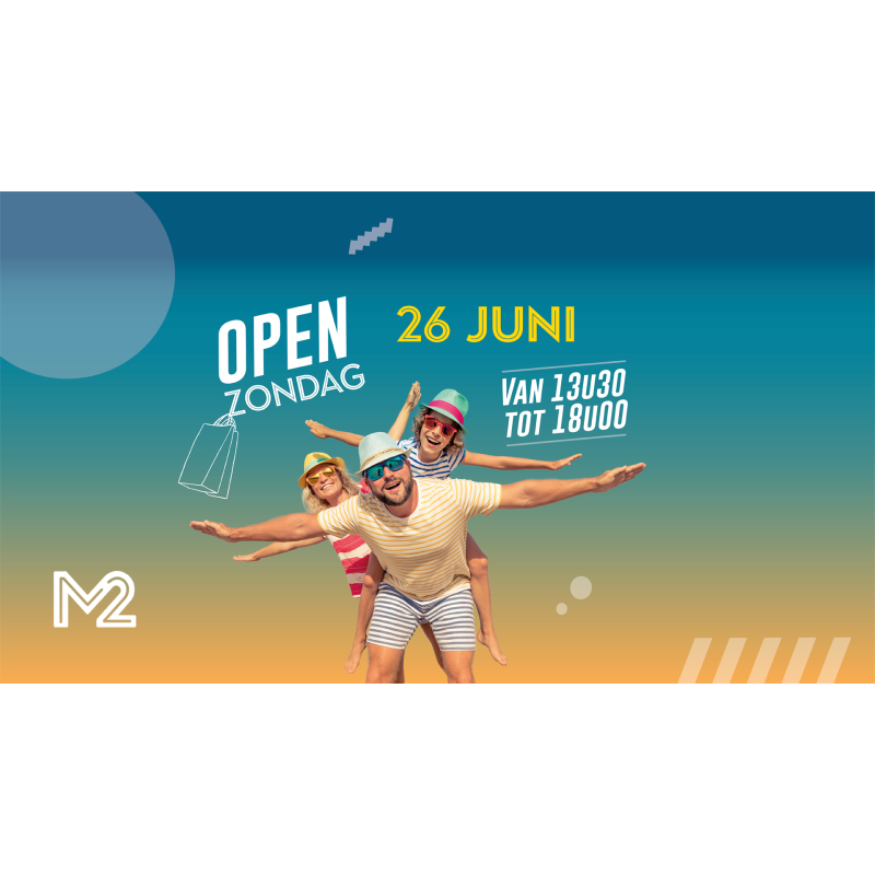 [OPEN ZONDAG] 26 juni 2022 M2 Shopping Center Maasmechelen