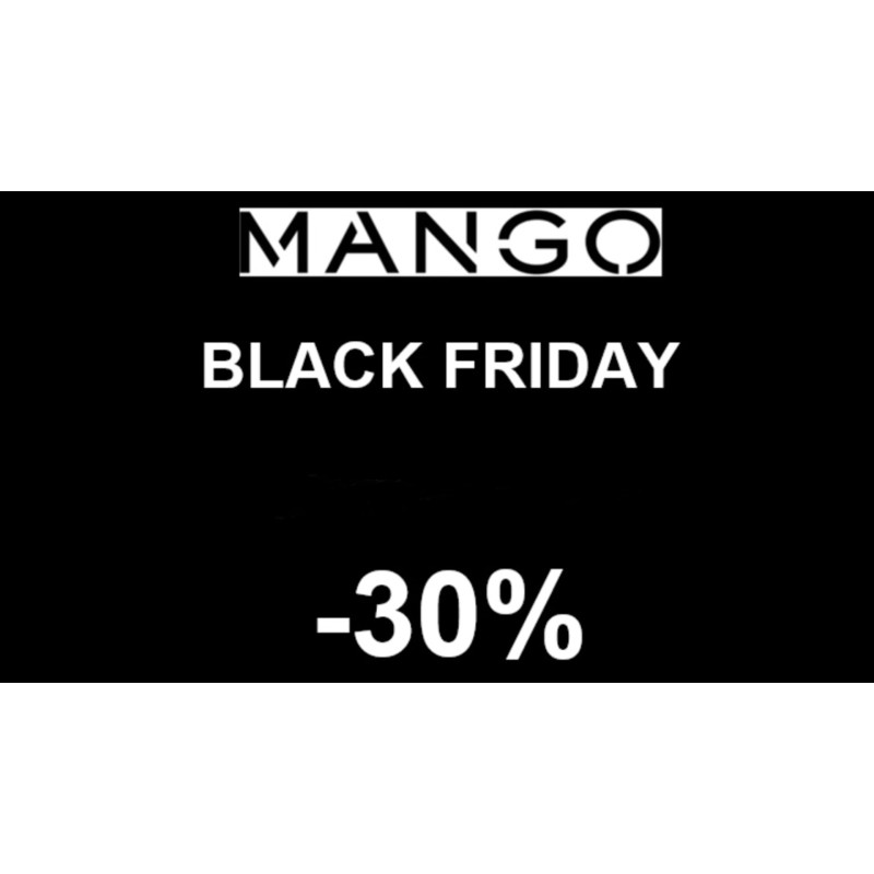 MANGO BLACK FRIDAY centre commercial La Feuilleraie