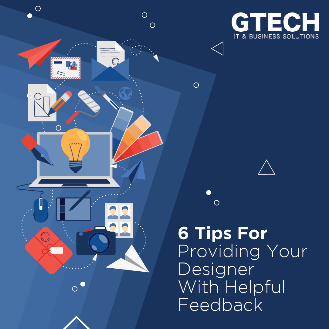 6 Tips For Providing Your Designer With Helpful Feedback