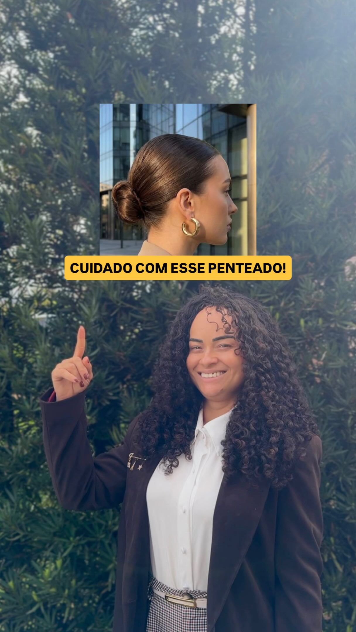 Aquele penteado lindo e super preso pode estar colocando seu