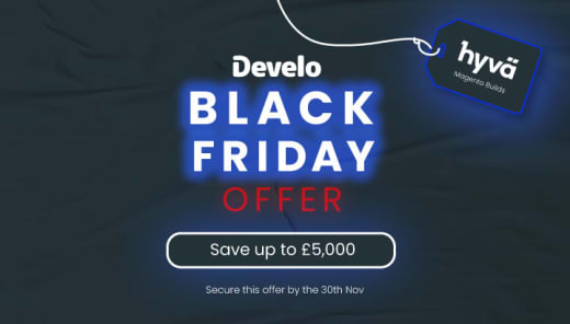 Unlock Exclusive Black Friday Deals on Hyvä Magento Builds - Save Up to £5,000!