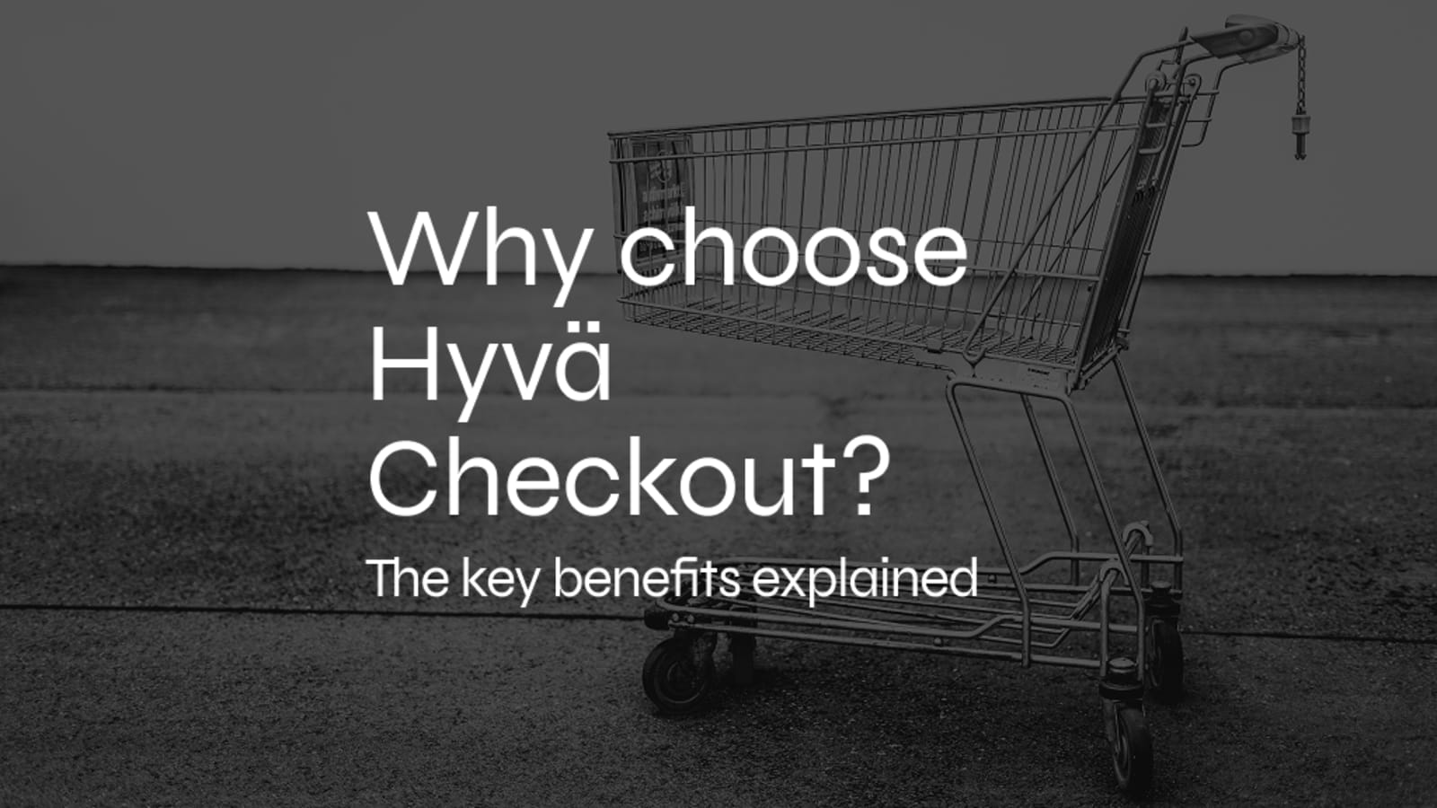 Hyvä Checkout Benefits for Conversion and Stability
