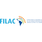 Fund for the Development of the Indigenous Peoples of Latin America and the Caribbean (FILAC) - El Fondo para el Desarrollo de los Pueblos Indígenas de América Latina y El Caribe (FILAC)