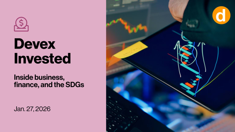 Related Stories - Devex Invested: Will 2026 be the year development finance gets real?