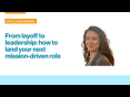 How to land your next mission-driven role, from someone who's done it